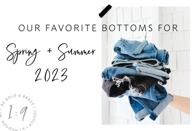 Our Favorite Bottoms for Spring + Summer 2023