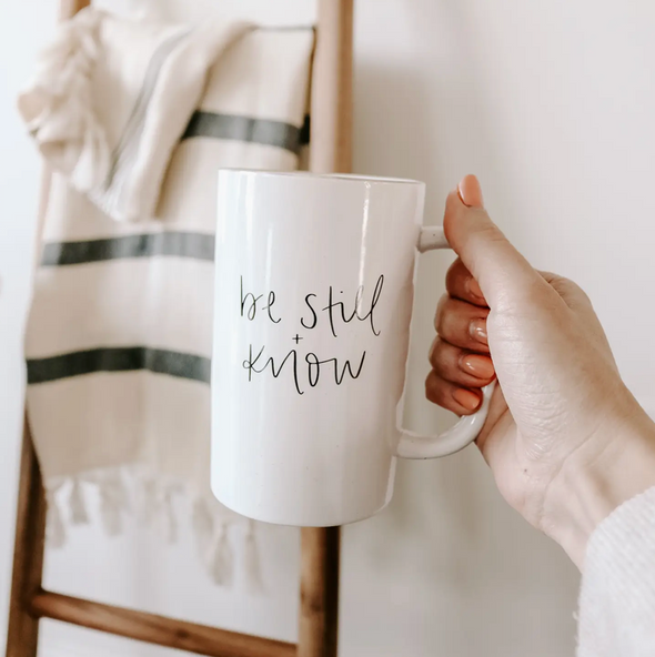 The Be Still + Know Coffee Mug