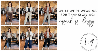 What We're Wearing for Thanksgiving: Casual vs. Dressy Looks