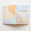 The Be Mindful Fabric Jornal