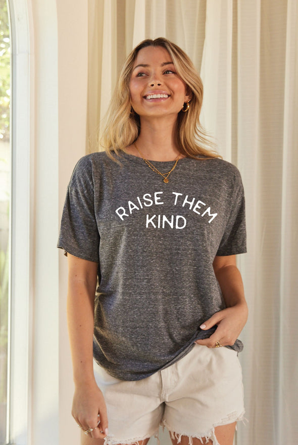 The 'Raise Them Kind' Graphic Tee